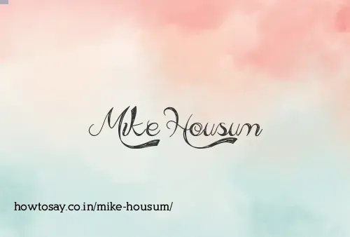 Mike Housum