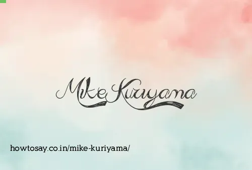 Mike Kuriyama
