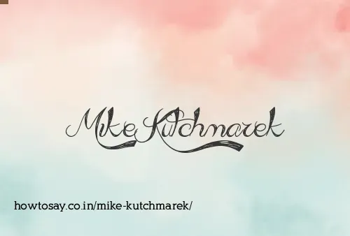 Mike Kutchmarek