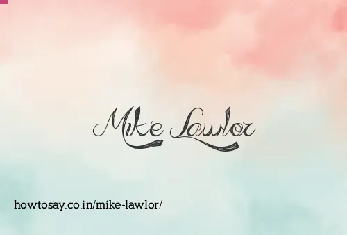 Mike Lawlor