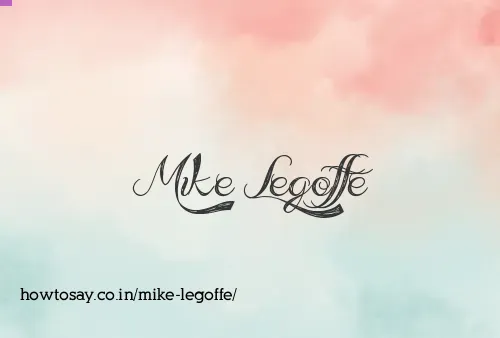 Mike Legoffe