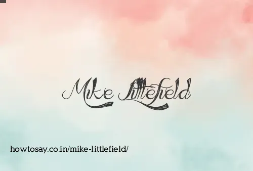 Mike Littlefield