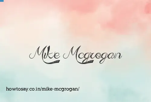 Mike Mcgrogan
