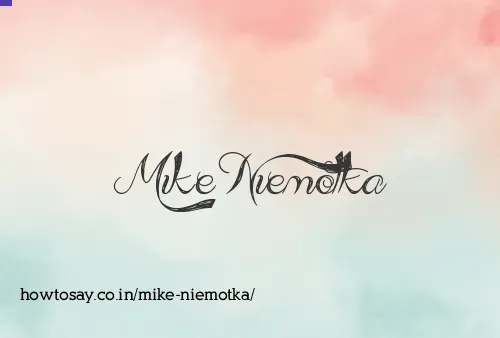 Mike Niemotka