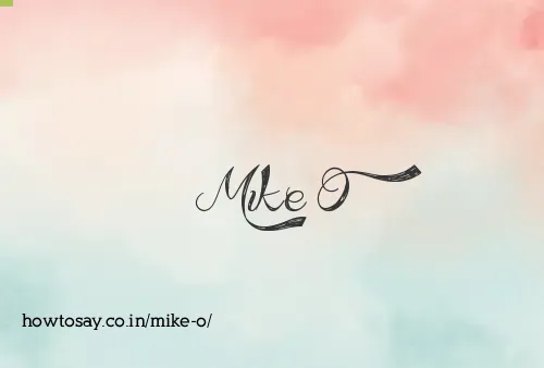 Mike O