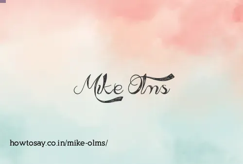 Mike Olms