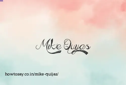 Mike Quijas