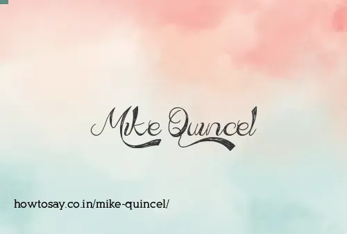 Mike Quincel