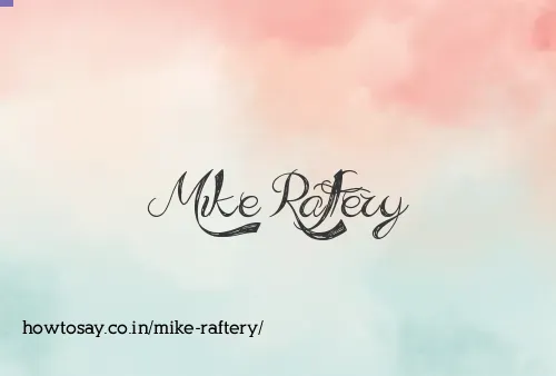 Mike Raftery