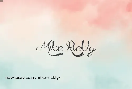 Mike Rickly