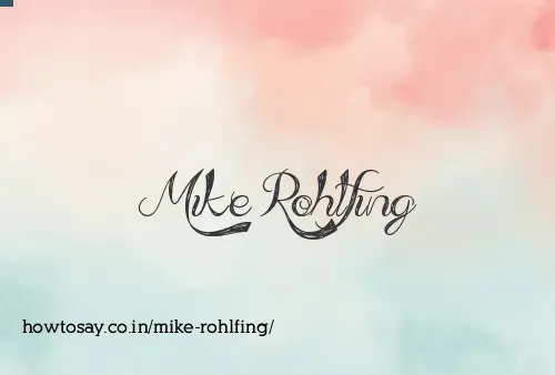 Mike Rohlfing