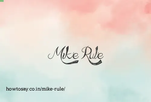 Mike Rule