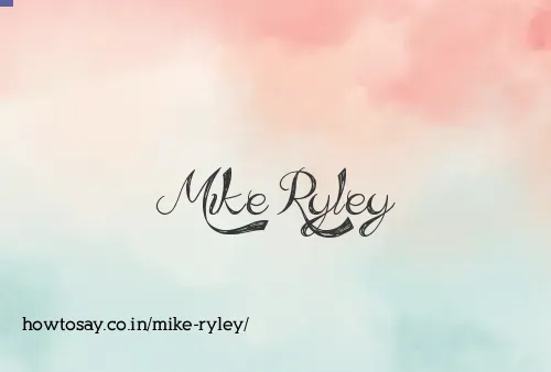 Mike Ryley
