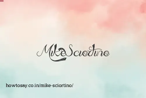 Mike Sciortino