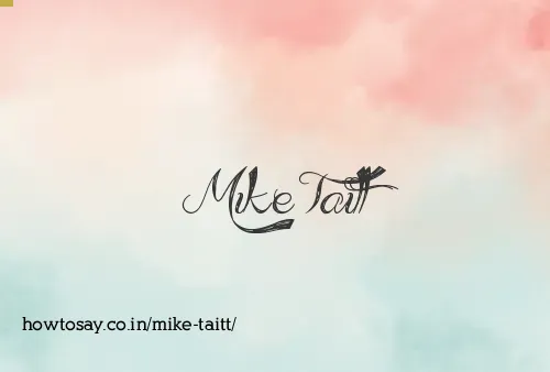Mike Taitt