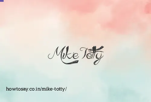 Mike Totty