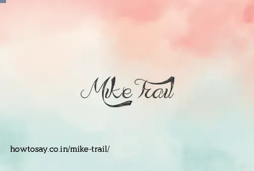 Mike Trail