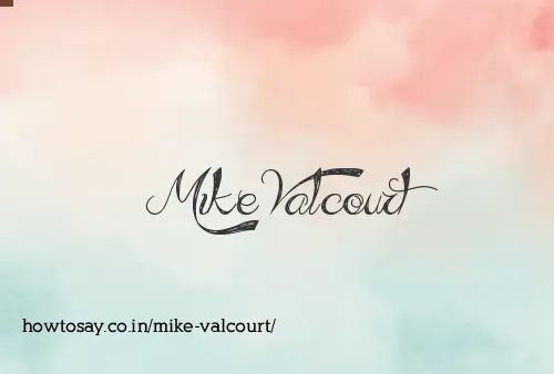 Mike Valcourt