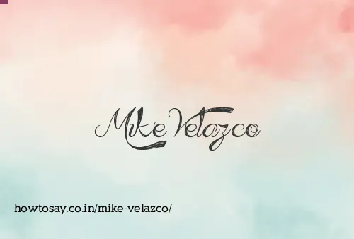 Mike Velazco