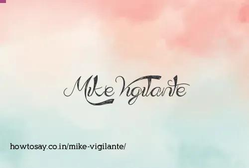 Mike Vigilante