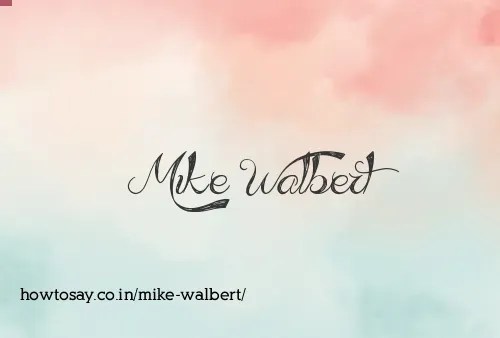 Mike Walbert