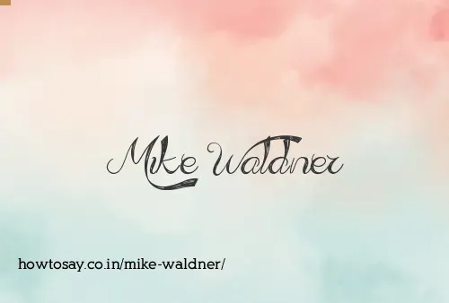 Mike Waldner