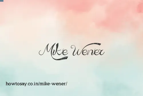 Mike Wener