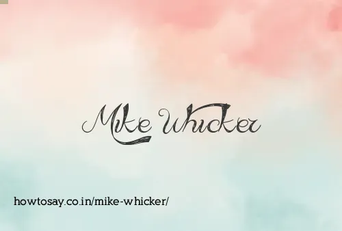Mike Whicker