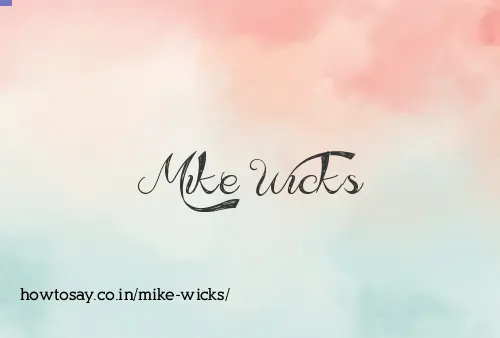 Mike Wicks