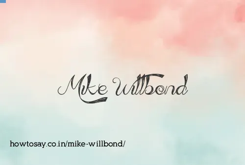 Mike Willbond