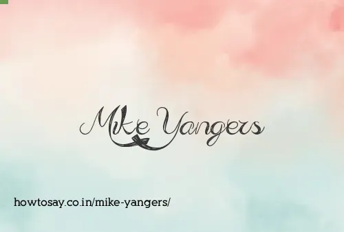 Mike Yangers
