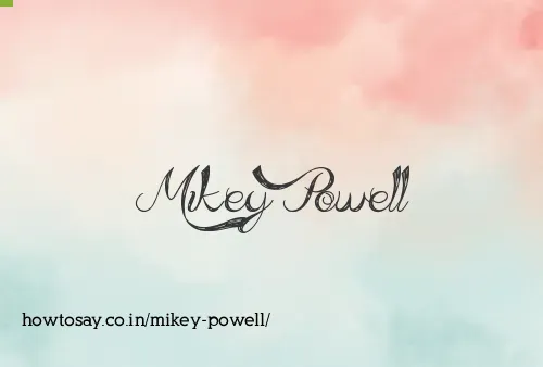 Mikey Powell