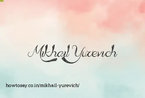 Mikhail Yurevich
