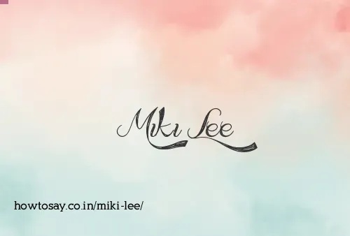 Miki Lee