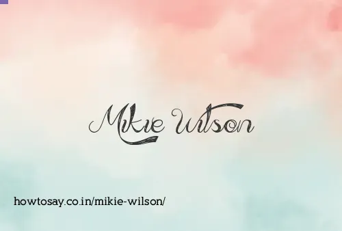 Mikie Wilson