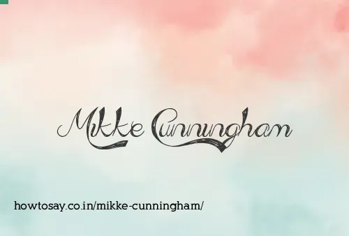 Mikke Cunningham