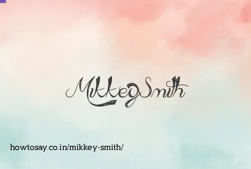 Mikkey Smith