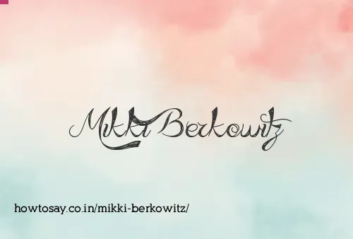 Mikki Berkowitz