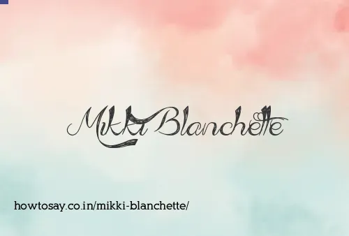 Mikki Blanchette