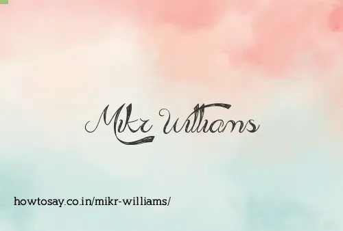 Mikr Williams