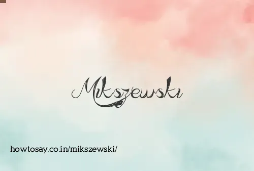Mikszewski