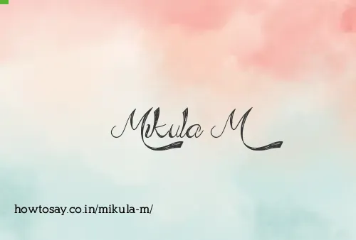 Mikula M