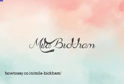 Mila Bickham