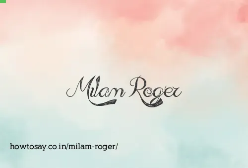 Milam Roger