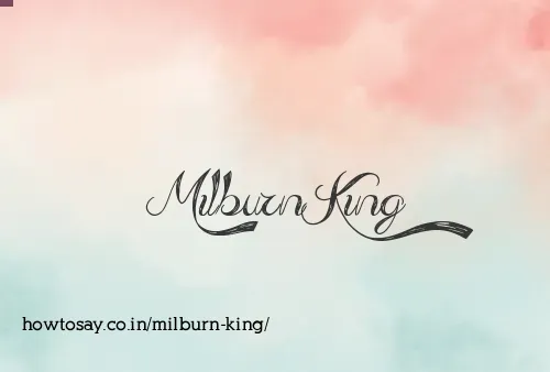 Milburn King
