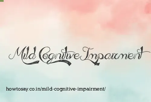 Mild Cognitive Impairment