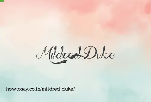 Mildred Duke