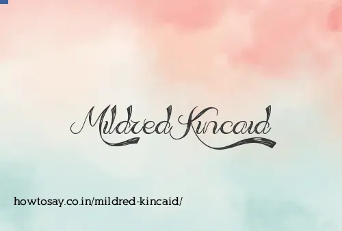 Mildred Kincaid