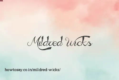 Mildred Wicks