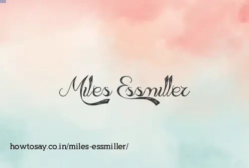 Miles Essmiller
